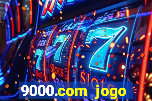 9000.com jogo cassino baixar